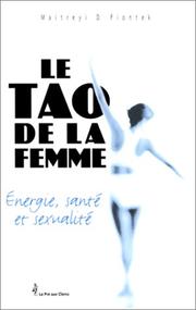 Le TAO de la femme (French Edition) Maitreyi D. Piontek