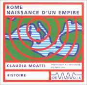 Rome, naissance d'un empire (CD audio) Claudia Moatti