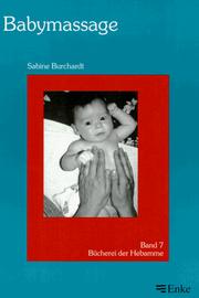 Sabine Burchardt (Autor) Aus- und Weiterbildung von geburtshilflich ttigem Gesundheitspersonal Kinderkriegen - Babymassage