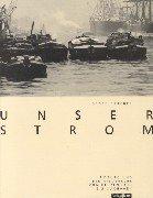 Jrgen Bracker (Autor) - Unser Strom. Hamburg und die Niederelbe