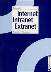 Torsten Horn (Autor) - Internet - Intranet - Extranet: Potentiale im Unternehmen