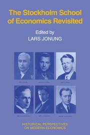 The Stockholm School of Economics Revisited (Historical Perspectives on Modern Economics) Lars Jonung