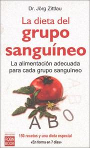 La dieta del grupo sanguineo / The Blood Type Diet (Alternativas / Alternatives) (Spanish Edition) Jorg Zittlau