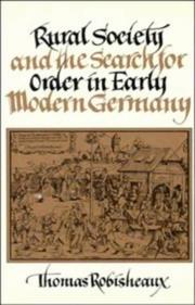 Rural Society and the Search for Order in Early Modern Germany Thomas Willard Robisheaux