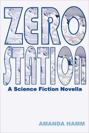 Zero Station by Amanda Hamm
