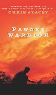 Pawnee Warrior by Chris D'Lacey