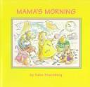 Mama's morning by Kate Sternberg