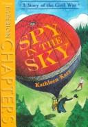 Spy in the sky by Kathleen Karr