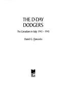 The D-Day Dodgers: The Canadians in Italy, 1943-1945 Daniel G. Dancocks