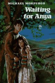 Waiting for Anya by Michael Morpurgo, Nicholas Rowe, Tudem Yayınları, Reade MORPURGO