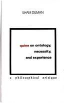 Quine on ontology, necessity, and experience by İlham Dilman