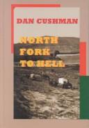 North Fork to Hell (Sagebrush Westerns) Dan Cushman