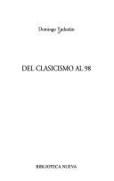 Del clasicismo al 98 (Spanish Edition) Domingo Yndurain