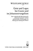 Geist und Logos bei Cicero und im Johannesevangelium: E. vergleichende Betrachtung d. 