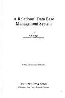 A Relational Data Base Management System (Wiley series in computing) A. T. F. Hutt