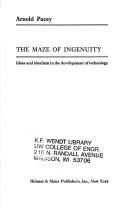 Maze of Ingenuity by Arnold Pacey