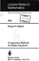 Constructive Methods for Elliptic Equations Robert P. Gilbert