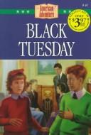 Black Tuesday by JoAnn A. Grote