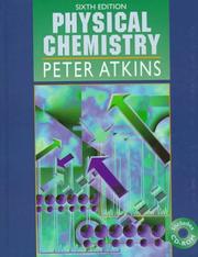Physical chemistry by P. W. Atkins, P. W. Atkins, p.w.atkins