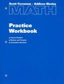 Scott Foresman - Addison Wesley Math Practice Workbook No Author Specified