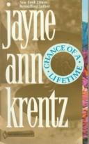 Chance Of A Lifetime by Jayne Ann Krentz