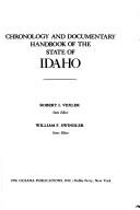 Idaho: A Chronology and Documentary Handbook (Chronologies and documentary handbooks of the States) William Swindler