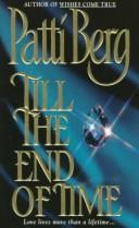 Till the End of Time by Patti Berg