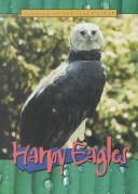 Harpy Eagles (Animals of the Rain Forest) Sandra Donovan