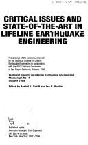 Critical issues and state-of-the-art in lifeline earthquake engineering by Anshel J. Schiff, I. G. Buckle
