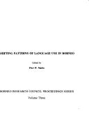 Shifting Patterns of Language Use in Borneo (Borneo Research Council proceedings series) Peter W. Martin