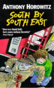 South by South East by Anthony Horowitz