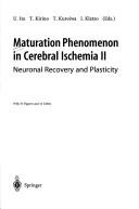 Maturation Phenomenon in Cerebral Ischemia II by U. Ito