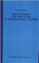 Protectionism and the Future of International Shipping Dr Ademuni-Odeke
