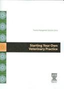 Starting Your Own Veterinary Practice (Practice Management Solutions Series) Lorraine Monheiser List