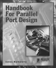 Handbook for Parallel Port Design James J. Barbarello