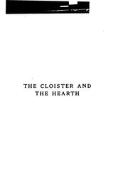 The Cloister and the Hearth: A Tale of the Middle Ages by Charles Reade