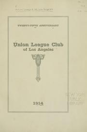 Twenty-fifth anniversary, Union League Club of Los Angeles, 1914 Calif.), . Union League Club (Los Angeles