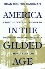 America in the Gilded Age by Sean Dennis Cashman