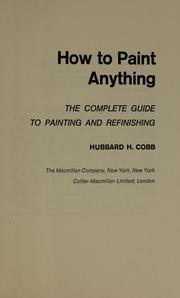 How To Paint Anything the Complete Guide To Hubbard H Cobb