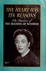 The heart has its reasons by Wallis Warfield Duchess of Windsor