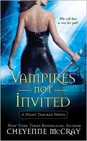 Vampires Not Invited by Cheyenne McCray