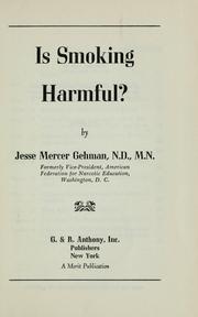 IS SMOKING HARMFUL? Jesse Mercer Gehman