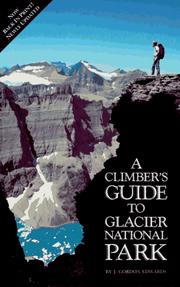 Climber's Guide to Glacier National Park (Regional Rock Climbing Series) J. Gordon Edwards