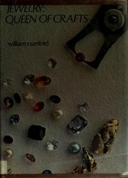 Jewelry: Queen of Crafts William Robert Sanford