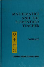 Mathematics and the elementary teacher by Richard W. Copeland