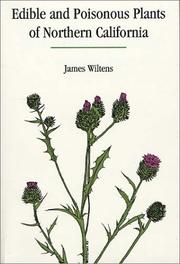 Edible and Poisonous Plants of Northern California (Outdoor and Nature) James S. Wiltens