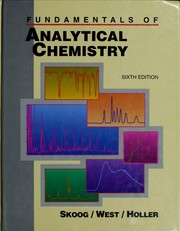 Fundamentals of analytical chemistry by Douglas Arvid Skoog, Donald M. West