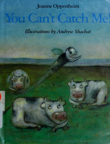 You can't catch me! by Joanne Oppenheim