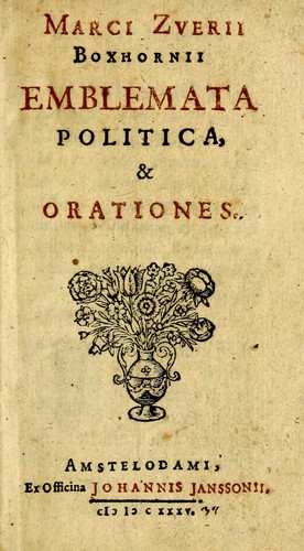 Emblemata politica & Orationes by Marcus Zuerius Boxhorn