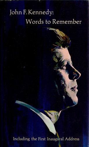 Words to remember by John F. Kennedy
